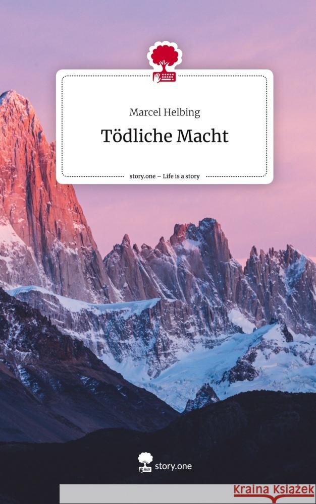 Tödliche Macht. Life is a Story - story.one Helbing, Marcel 9783711501479 story.one publishing - książka