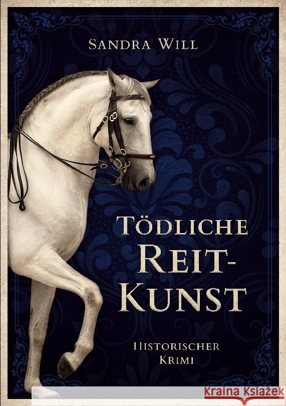 Tödliche Reitkunst Will, Sandra 9783738645989 Books on Demand - książka