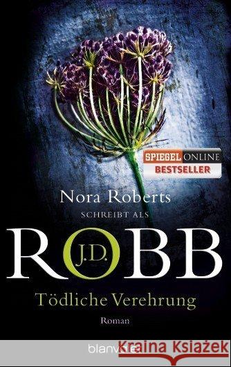 Tödliche Verehrung : Roman Robb, J. D. 9783734101120 Blanvalet - książka