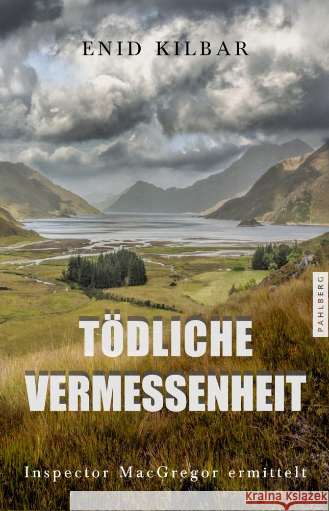 Tödliche Vermessenheit Kilbar, Enid 9783988450852 Pahlberg Verlag - książka