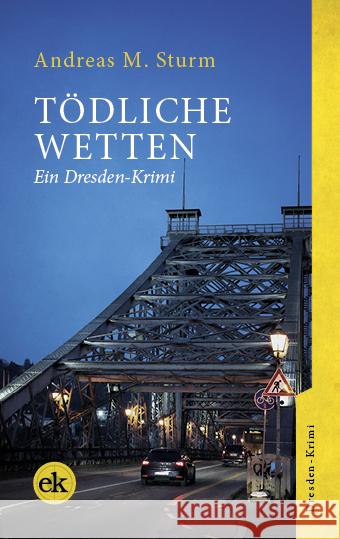 Tödliche Wetten Sturm, Andreas M. 9783949961298 Ed. Krimi - książka