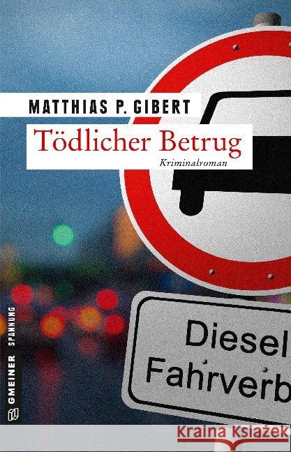 Tödlicher Betrug : Thilo Hains 3. Fall Gibert, Matthias P. 9783839224786 Gmeiner-Verlag - książka