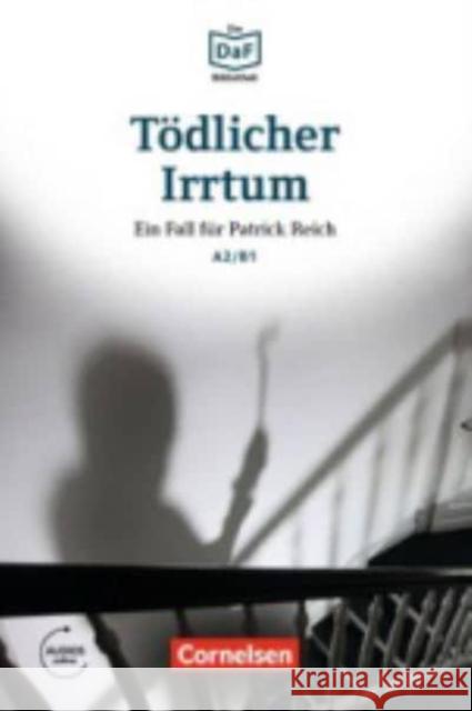 Tödlicher Irrtum : Ein Fall für Patrick Reich. Lektüre. Niveau A2-B1. Audios online Christian Baumgarten Volker Borbein  9783061207458 Cornelsen Verlag GmbH & Co - książka