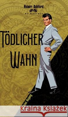 T?dlicher Wahn Christian Huyeng 9783384753854 Golden Crime - książka