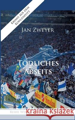 Tödliches Abseits Jan Zweyer 9783752673197 Books on Demand - książka