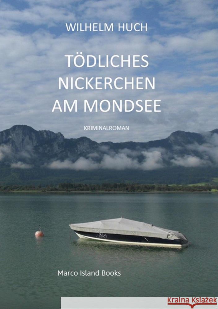 Tödliches Nickerchen am Mondsee Huch, Wilhelm 9783986473488 Marco Island Books - książka