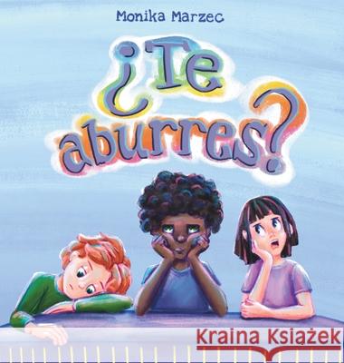 ?Te aburres? Monika Marzec Monika Marzec 9788396519962 Monam - książka