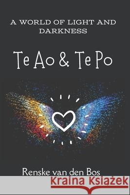 Te Ao & Te Po: A world of light and darkness Renske Va 9780645985351 Aroha - książka