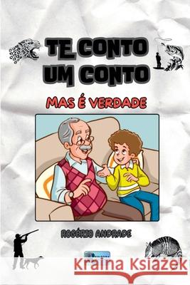 Te Conto Um Conto Rog?rio Andrade 9786500921359 Clube de Autores - książka