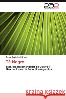 Te Negro Sergio Dante Pra 9783659013690 Editorial Acad Mica Espa Ola - książka