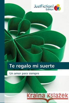 Te regalo mi suerte Andr Corre 9786203575507 Justfiction Edition - książka