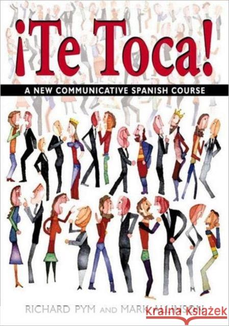 !Te Toca! : A New Communicative Spanish Course Mark Allinson 9780340740736  - książka