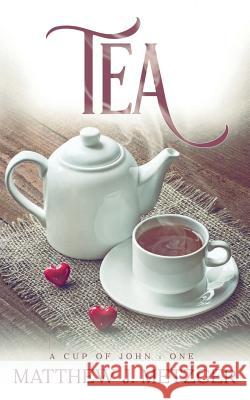 Tea Matthew J. Metzger 9781949909821 Ninestar Press, LLC - książka