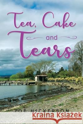 Tea, Cake and Tears Zoe Hickerson 9781952982415 Green Sage Agency - książka