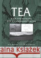 Tea: Cultivation to Consumption Willson, K. C. 9780412338502 KLUWER ACADEMIC PUBLISHERS GROUP - książka