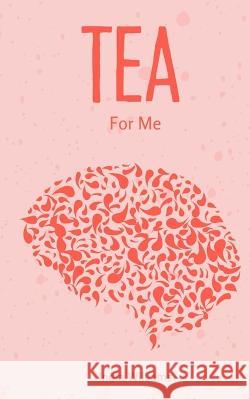 Tea For Me India Williams   9789357214476 Libresco Feeds Private Limited - książka