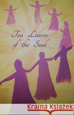 Tea Leaves of the Soul Dianne Kennedy 9781760411107 Ginninderra Press - książka