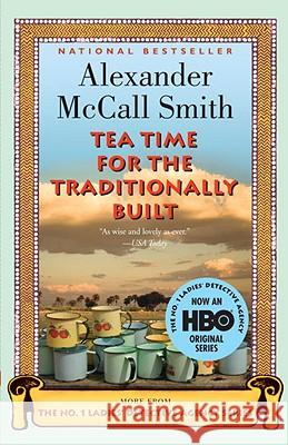 Tea Time for the Traditionally Built Alexander McCal 9780307277473 Anchor Books - książka