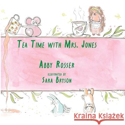 Tea Time with Mrs. Jones Abby Rosser Sara Bryson 9781967649198 Wordcrafts Press - książka