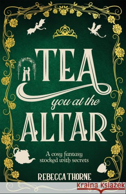 Tea You at the Altar Rebecca Thorne 9781035031054 Pan Macmillan - książka