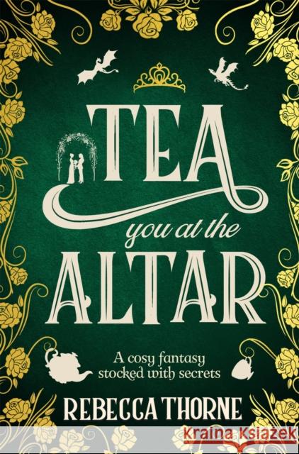 Tea You at the Altar Rebecca Thorne 9781035031061 Pan Macmillan - książka