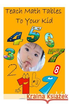 Teach Math Tables To Your Kid vol 5 Books, Zhingoora 9781478396178 Createspace - książka