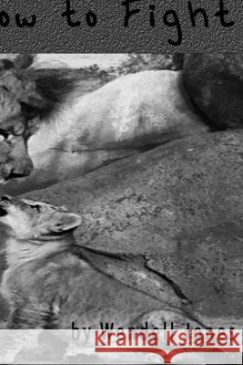 Teach Me How to Fight Wendell Jones 9781329799059 Lulu.com - książka
