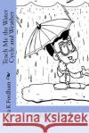 Teach Me the Water Cycle and Weather: Coloring Book Tamika K. Fordham 9781981965977 Createspace Independent Publishing Platform