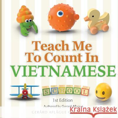 Teach Me to Count in Vietnamese Gerard Aflague 9781978037618 Createspace Independent Publishing Platform - książka