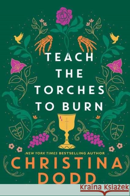 Teach the Torches to Burn Christina Dodd 9781496750228 John Scognamiglio Book - książka