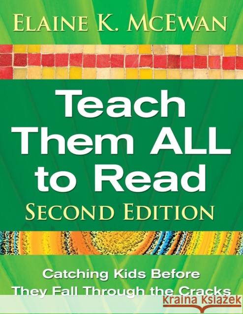 Teach Them All to Read: Catching Kids Before They Fall Through the Cracks McEwan-Adkins, Elaine K. 9781412964982 Corwin Press - książka