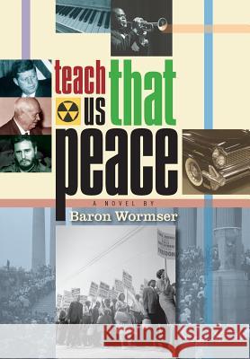 Teach Us That Peace Baron Wormser 9781939739179 Riverrun Select - książka