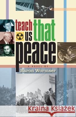 Teach Us That Peace Baron Wormser 9781939739186 Riverrun Select - książka