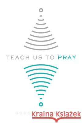 Teach Us to Pray Gordon T. Smith 9780830845217 InterVarsity Press - książka