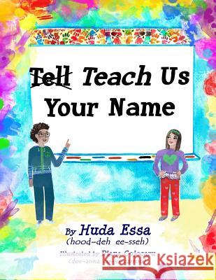 Teach Us Your Name Huda Essa 9780692695326 Huda Essa - książka