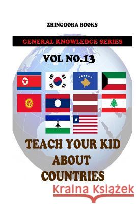 Teach Your Kids About Countries [Vol13] Books, Zhingoora 9781480268272 Cambridge University Press - książka