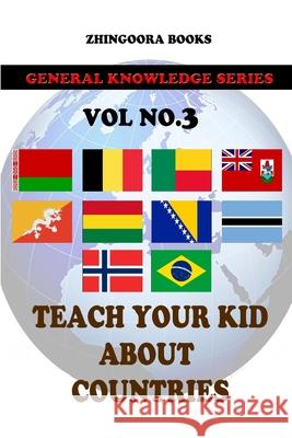 Teach Your Kids About Countries [Vol3 ] Books, Zhingoora 9781480268173 Cambridge University Press - książka