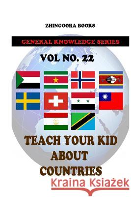 Teach Your Kids About Countries [Vol 22] Books, Zhingoora 9781480268371 Cambridge University Press - książka