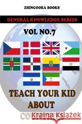 Teach Your Kids About Countries [Vol 7] Books, Zhingoora 9781480268210 Createspace - książka