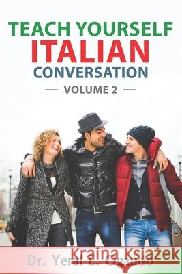 Teach Yourself Italian Conversation Yeral E. Ogando 9781946249166 Christian Translation LLC - książka