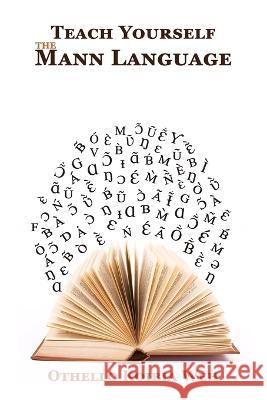 Teach Yourself the Mann Language Othello Koibia Weh 9781945408830 Village Tales Publishing - książka