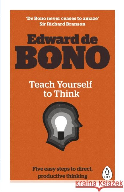 Teach Yourself To Think Edward De Bono 9780241257500 Penguin Books Ltd - książka