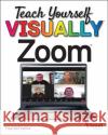 Teach Yourself VISUALLY Zoom Paul McFedries 9781119835844 John Wiley & Sons Inc