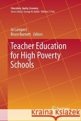 Teacher Education for High Poverty Schools Jo Lampert Bruce Burnett 9783319353876 Springer - książka