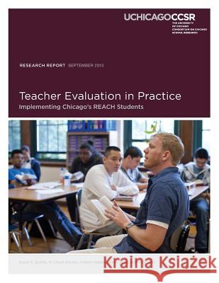 Teacher Evaluation in Practice: Implementing Chicago's REACH Students Stevens, W. David 9789856819820 Consortium on Chicago School Research - książka