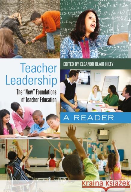 Teacher Leadership: The «New» Foundations of Teacher Education- A Reader Steinberg, Shirley R. 9781433112928 Peter Lang Publishing Inc - książka