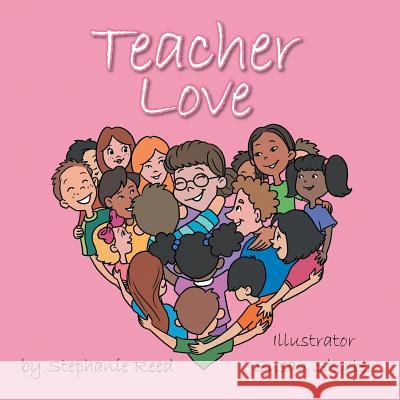 Teacher Love Stephanie Reed 9781504903318 Authorhouse - książka