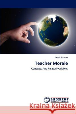 Teacher Morale Rajesh Sharma 9783659108679 LAP Lambert Academic Publishing - książka