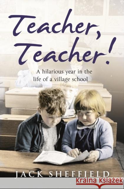 Teacher, Teacher! Jack Sheffield 9780552155281 Transworld Publishers Ltd - książka