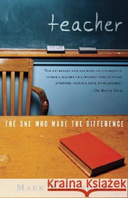Teacher: The One Who Made the Difference Mark Edmundson 9780375708541 Vintage Books USA - książka